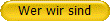 Klicken Sie hier wenn Sie wissen möchten wer wir sind und was wir tun....